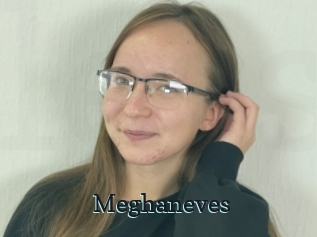 Meghaneves