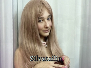 Silvatailin