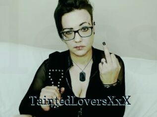 TaintedLoversXxX