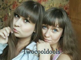 Twocooldools