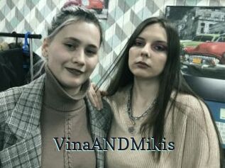 VinaANDMikis